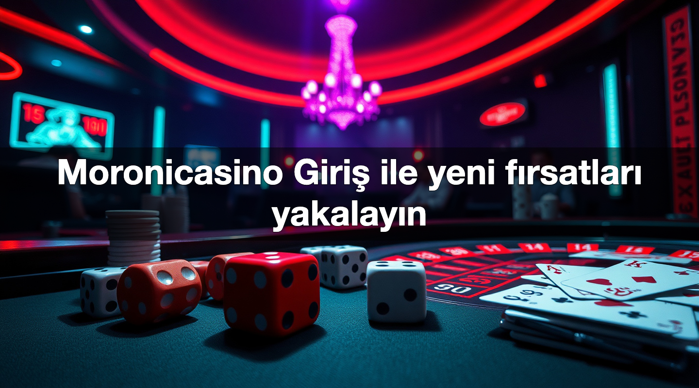 moronicasino giri ile yeni f rsatlar yakalay n 1787071665509