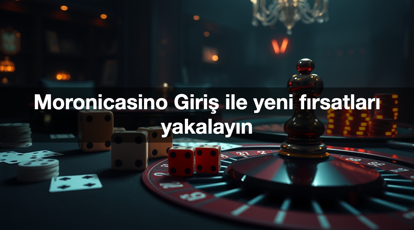 moronicasino giri ile yeni f rsatlar yakalay n 1787071686158